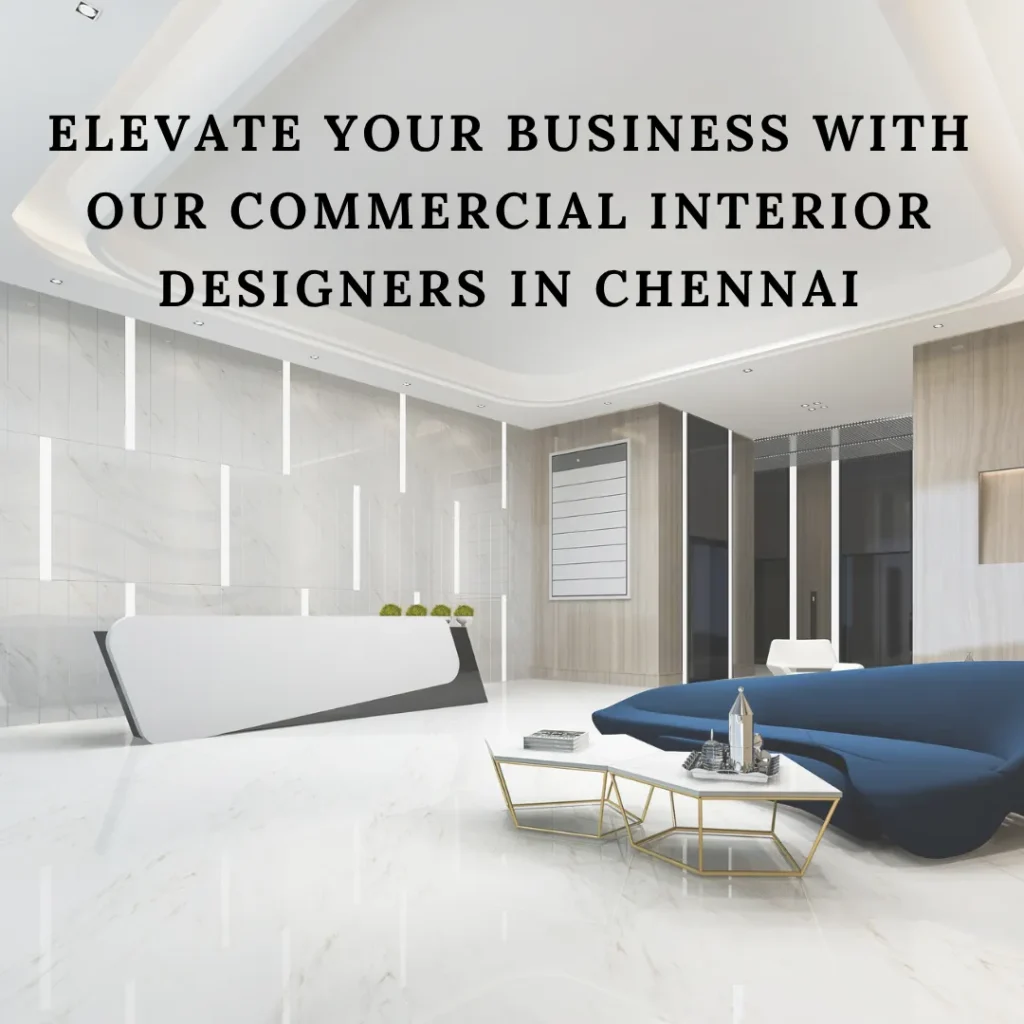 Commercial Interior Designers in chennai